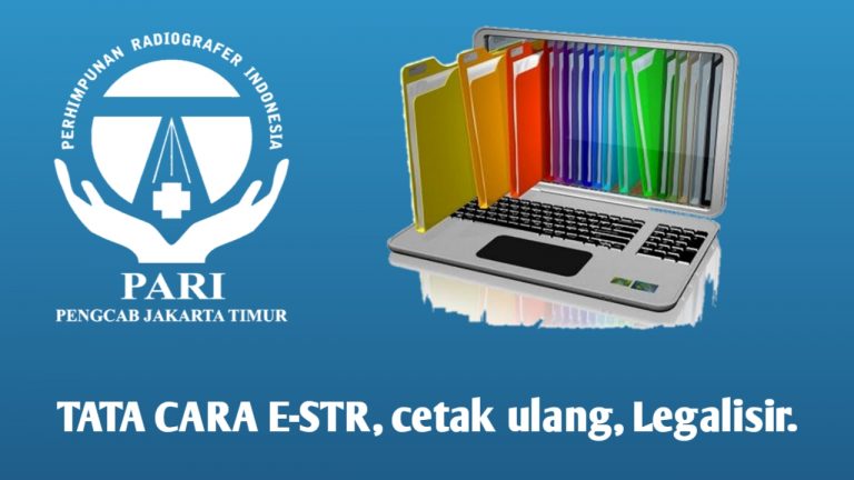 e-STR | Tata Cara Registrasi Baru, re-Registrasi, Cetak Ulang, dan Legalisir – UPDATE Januari 2022